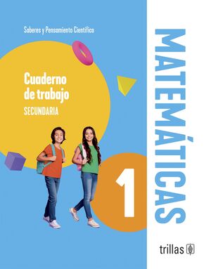 MATEMÁTICAS 1: SABERES Y PENSAMIENTO CIENTÍFICO