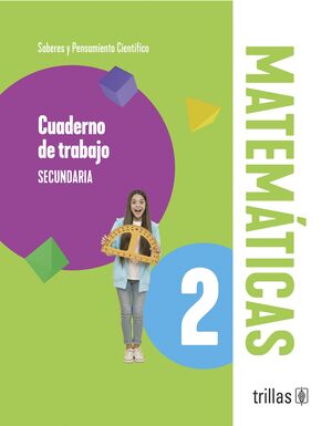 MATEMÁTICAS 2: SABERES Y PENSAMIENTO CIENTÍFICO